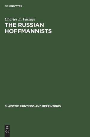 The Russian Hoffmannists de Charles E. Passage