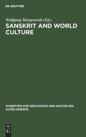 Sanskrit and World Culture de Wolfgang Morgenroth