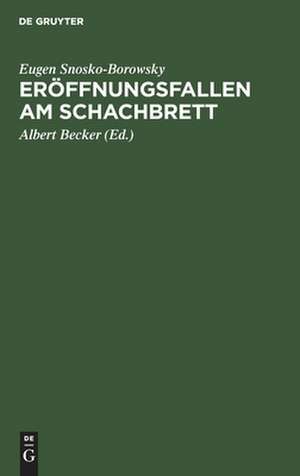 Eröffnungsfallen am Schachbrett de Eugen Snosko-Borowsky