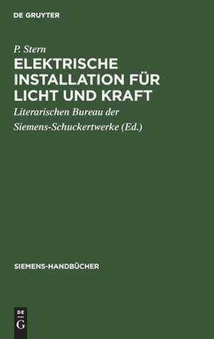 Elektrische Installation für Licht und Kraft de P. Stern