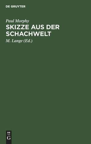 Skizze aus der Schachwelt de Paul Morphy