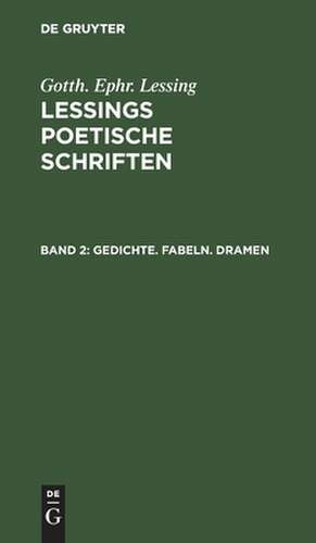 Gedichte. Fabeln. Dramen de G. E. Lessing