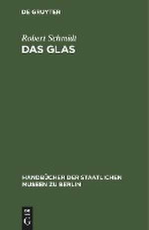 Das Glas de Robert Schmidt