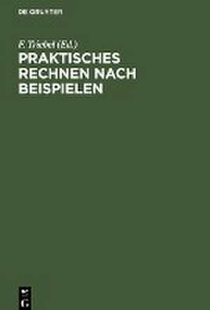 Praktisches Rechnen nach Beispielen de F. Triebel