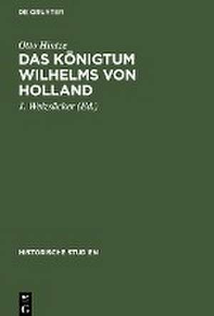 Das Königtum Wilhelms von Holland de Otto Hintze