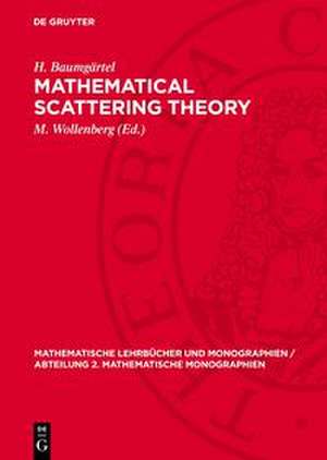 Mathematical Scattering Theory de H. Baumgärtel