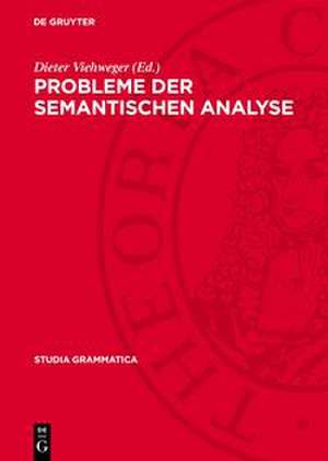 Probleme der semantischen Analyse de Dieter Viehweger