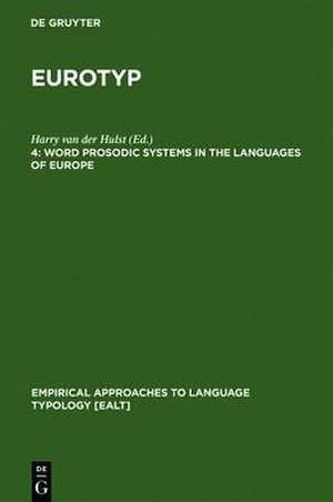 Word Prosodic Systems in the Languages of Europe de Harry van der Hulst