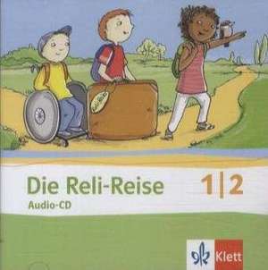 Die Reli-Reise. Audio-CD 1./2. Schuljahr