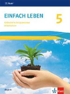 Einfach Leben 5. Ausgabe Bayern Mittelschule ab 2017