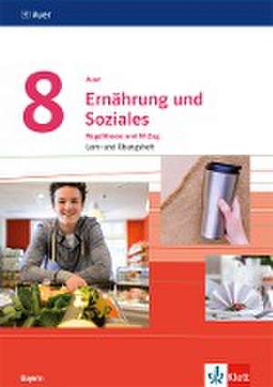 Auer Ernährung und Soziales 8. Ausgabe Bayern. Lern- und Übungsheft Klasse 8