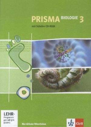 Prisma Biologie 3. Schülerbuch mit Schüler-CD-ROM. Nordrhein-Westfalen