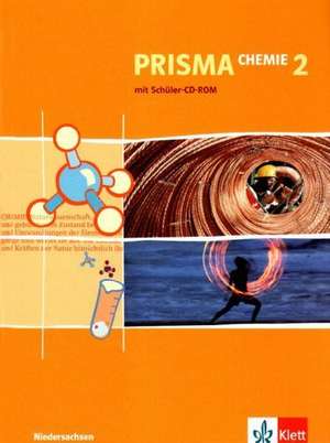 Prisma Chemie. Neubearbeitung. Schülerbuch 7./8. Schuljahr mit Schüler CD-ROM. Ausgabe für Niedersachsen