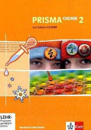 Prisma Chemie 2 - Neubearbeitung für Nordrhein-Westfalen. Schülerbuch 9./10. Schuljahr