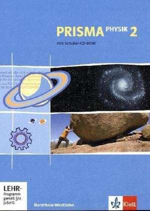 Prisma Physik - Ausgabe für Nordrhein-Westfalen. Schülerbuch 7./8. Schuljahr