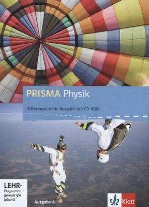 Prisma Physik 7.-10. Schuljahr. Ausgabe A. Schülerbuch mit Schüler-CD-ROM