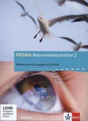 Prisma Naturwissenschaften 2. 7./8. Schuljahr. Ausgabe A. Schülerbuch mit CD-ROM 2. Allgemeine Ausgabe