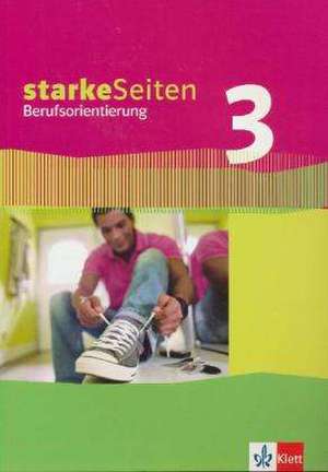 starkeSeiten Berufsorientierung 3. Lehr- und Arbeitsbuch 9/10