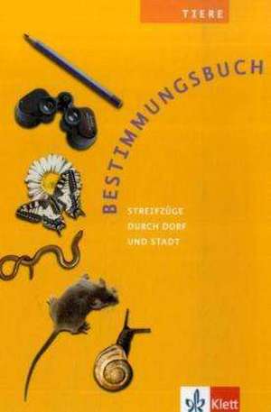 Tiere. Bestimmungsbuch de Manfred Bergau