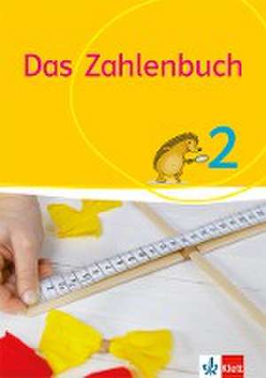 Das Zahlenbuch. 2. Schuljahr. Schülerbuch. Allgemeine Ausgabe ab 2017 de Erich Ch. Wittmann