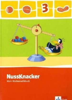 Der Nussknacker. Schülerbuch 3. Schuljahr. Ausgabe 2009