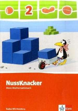 Der Nussknacker. Schülerbuch 2. Schuljahr. Ausgabe 2009 für Baden-Württemberg