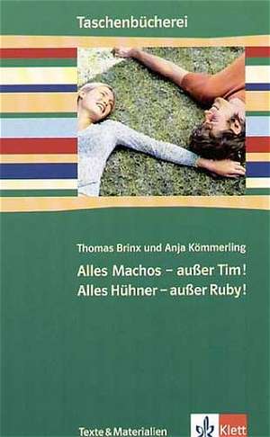 Alles Machos - außer Tim! Alles Hühner - außer Ruby! de Thomas Brinx