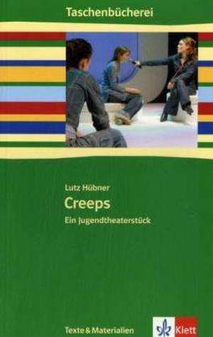 Creeps de Lutz Hübner