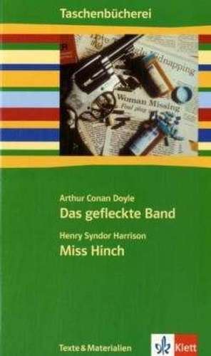 Das gefleckte Band /Miss Hinch de H. S. Harrison