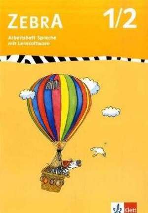 Zebra 1 / 2. Arbeitsheft Sprache mit CD-ROM
