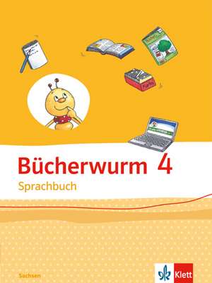 Bücherwurm Sprachbuch. Schülerbuch 4. Schuljahr. Ausgabe für Sachsen