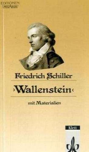 Wallenstein de Friedrich von Schiller