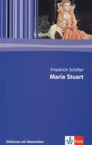 Maria Stuart de Friedrich Schiller