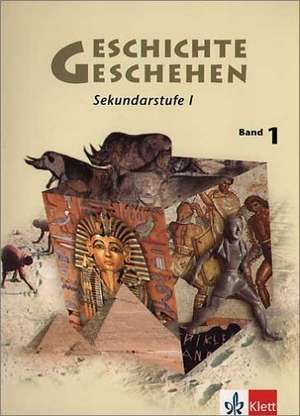 Geschichte und Geschehen 1. Schülerheft. Neubearbeitung de Ursula Fries