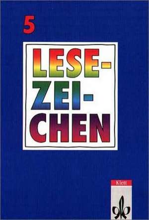 Lesezeichen. Ausgabe A/B für Gymnasien und Realschulen. 5. Schuljahr.Neuausgabe de Siegfried Hein