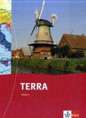 TERRA Geschichte Erdkunde und Polititk für Niedersachsen. Ausgabe für Hauptschule, Gesamtschule und Sekundarschule