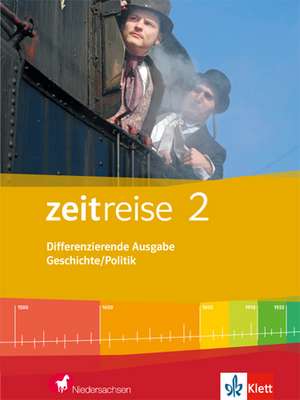 Zeitreise 2. Schülerband. Differenzierende Ausgabe für Niedersachsen und Bremen