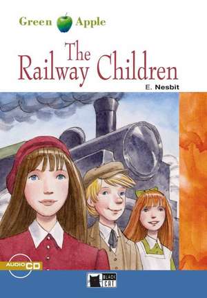 The Railway Children. Buch + Audio-CD de Edith Nesbit