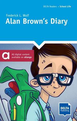 Alan Brown's Diary. Reader + Delta Augmented de Frederick L. Wolf