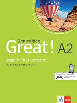 Great! A2, 2nd edition. Trainingsbuch + Audios online