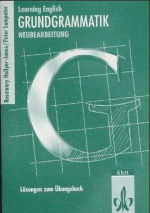 Grundgrammatik. Ausgabe für Gymnasien. Neubearbeitung. Lösungen zum Übungsbuch de Friedrich Ungerer