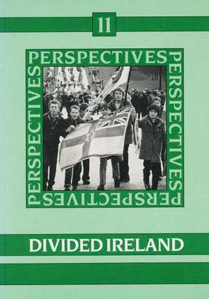 Perspectives 11. Divided Ireland de Noreen O'Donovan