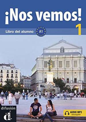 ¡Nos vemos!. A1. Libro del alumno mit Audio-CD