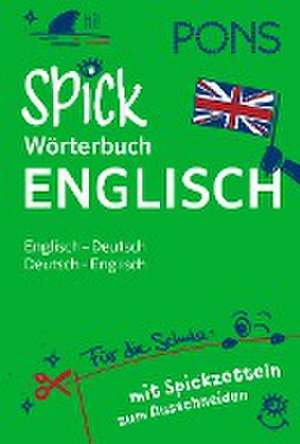 PONS Spick-Wörterbuch Englisch für die Schule