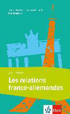 Abi Thema. Les relations franco-allemandes de Valérie Deinert