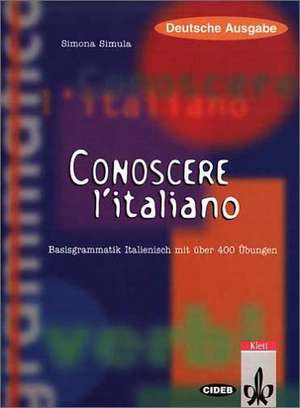 Conoscere l' italiano. Deutsche Ausgabe de S. Simula