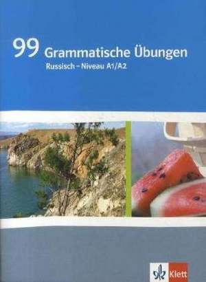 99 Grammatische Übungen Russisch - Niveau A1/A2