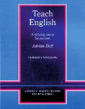 Teach English. A training course for teachers de Adrian Doff