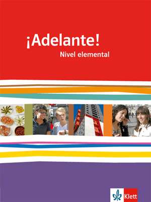 ¡Adelante!. Schülerbuch. Nivel elemental