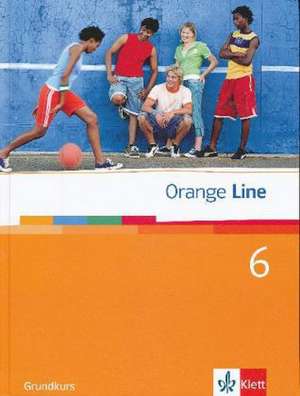 Orange Line. Schülerbuch Teil 6 (6. Lernjahr) Grundkurs